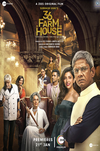 Download 36 Farmhouse (2022) Zee5 Hindi Full Movie WEB-DL || 1080p [1.8GB] || 720p [850MB] || 480p [350MB] || ESubs