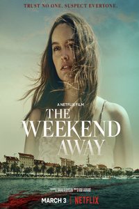 Download The Weekend Away (2022) Netflix Dual Audio [Hindi ORG-English] WEB-DL || 1080p [2.1GB] || 720p [900MB] || 480p [30MB] || ESubs