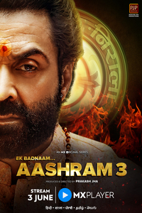 Download Aashram (2022) MxPlayer Originals Hindi S03 Complete WEB-DL || 720p [1.8GB] || 480p [900MB] || ESubs
