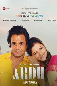 Download Ardh (2022) Zee5 Originals Hindi Full Movie WEB-DL || 1080p [1.3GB] || 720p [650MB] || 480p [250MB] || ESubs
