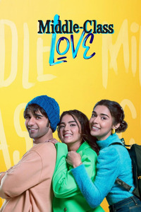 Download Middle Class Love (2022) Hindi ORG Full Movie WEB-DL || 1080p [2.1GB] || 720p [1GB] || 480p [400MB] || ESubs