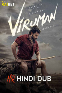 Download Viruman (2022) Dual Audio [Hindi (HQ Dub)-Tamil] UNCUT WEB-DL || 1080p [2.6GB] || 720p [1.3GB] || 480p [500MB]