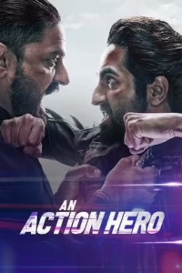 Download An Action Hero (2022) Hindi ORG Full Movie WEB-DL || 1080p [2.4GB] || 720p [1GB] || 480p [400MB] || ESubs